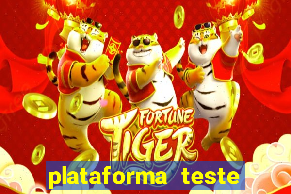 plataforma teste fortune tiger